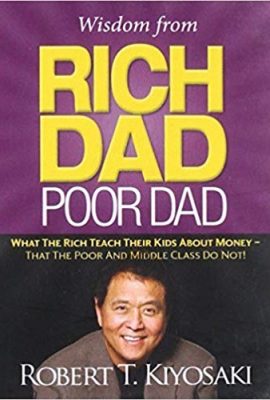 Wisdom from Rich Dad, Poor Dad