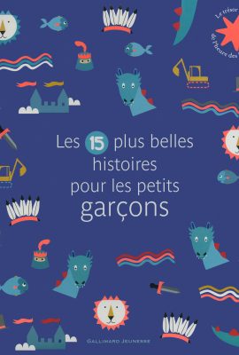 Les 15 plus belles histoires pour les petits garçons